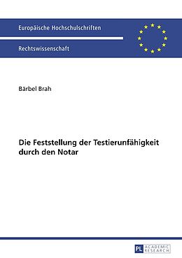 E-Book (pdf) Die Feststellung der Testierunfähigkeit durch den Notar von Bärbel Brah