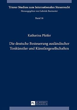 E-Book (pdf) Die deutsche Besteuerung ausländischer Tonkünstler und Künstlergesellschaften von Katharina Rudersdorf