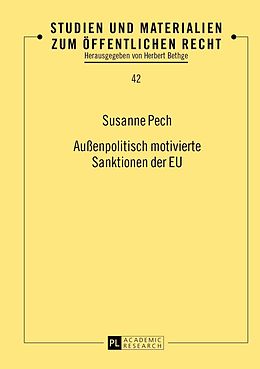 E-Book (pdf) Außenpolitisch motivierte Sanktionen der EU von Susanne Pech