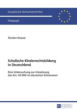 E-Book (pdf) Schulische Kinderrechtsbildung in Deutschland von Torsten Krause