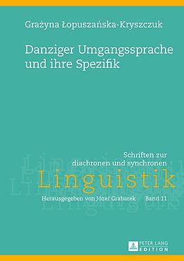 E-Book (pdf) Danziger Umgangssprache und ihre Spezifik von Grazyna Lopuszanska-Kryszczuk