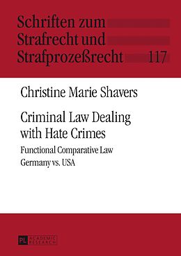 E-Book (pdf) Criminal Law Dealing with Hate Crimes von Christine Marie Shavers