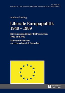 E-Book (pdf) Liberale Europapolitik 19491989 von Andreas Moring