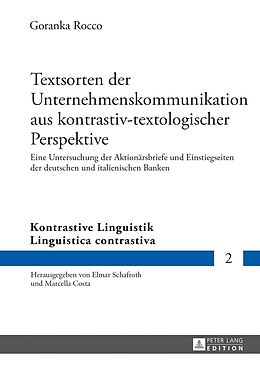 E-Book (pdf) Textsorten der Unternehmenskommunikation aus kontrastiv-textologischer Perspektive von Goranka Rocco