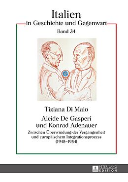 E-Book (pdf) Alcide De Gasperi und Konrad Adenauer von Tiziana Di Maio