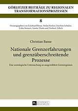 E-Book (pdf) Nationale Grenzerfahrungen und grenzüberschreitende Prozesse von Christian Banse