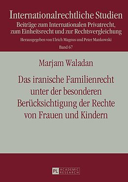E-Book (pdf) Das iranische Familienrecht unter der besonderen Berücksichtigung der Rechte von Frauen und Kindern von Marjam Waladan
