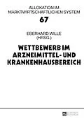 E-Book (pdf) Wettbewerb im Arzneimittel- und Krankenhausbereich von 