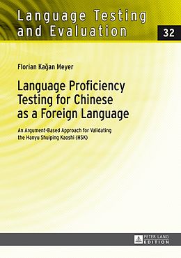 E-Book (pdf) Language Proficiency Testing for Chinese as a Foreign Language von Florian Meyer