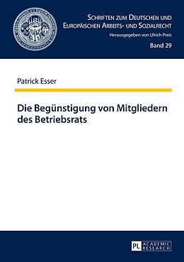 E-Book (pdf) Die Begünstigung von Mitgliedern des Betriebsrats von Patrick Esser