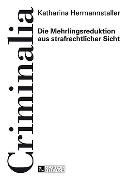 E-Book (pdf) Die Mehrlingsreduktion aus strafrechtlicher Sicht von Katharina Hermannstaller