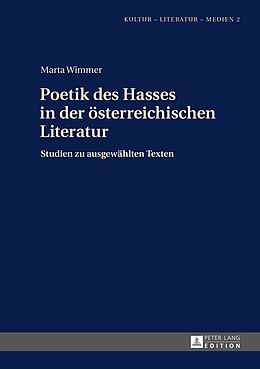 E-Book (pdf) Poetik des Hasses in der österreichischen Literatur von Marta Wimmer