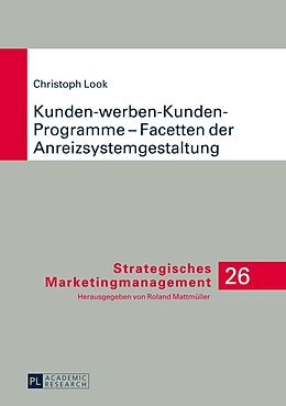 E-Book (pdf) Kunden-werben-Kunden-Programme  Facetten der Anreizsystemgestaltung von Christoph Look