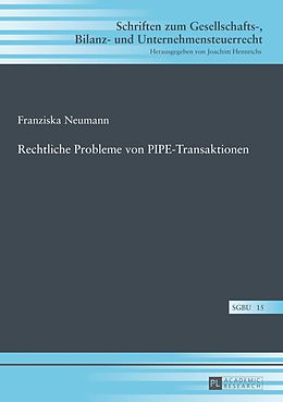 E-Book (pdf) Rechtliche Probleme von PIPE-Transaktionen von Franziska Neumann