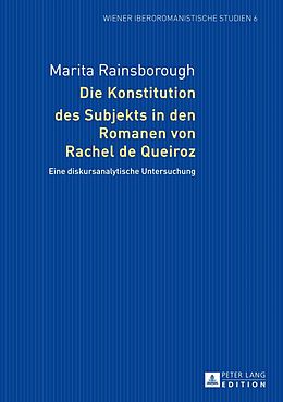 E-Book (pdf) Die Konstitution des Subjekts in den Romanen von Rachel de Queiroz von Marita Rainsborough