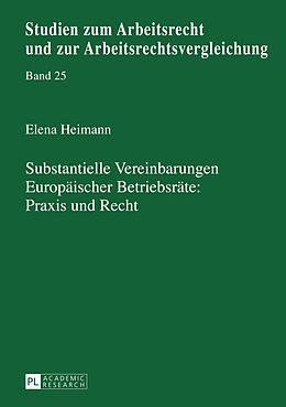 E-Book (pdf) Substantielle Vereinbarungen Europäischer Betriebsräte: Praxis und Recht von Elena Heimann