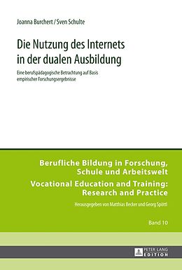 E-Book (pdf) Die Nutzung des Internets in der dualen Ausbildung von Joanna Burchert, Sven Schulte