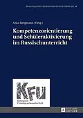 E-Book (pdf) Kompetenzorientierung und Schüleraktivierung im Russischunterricht von 
