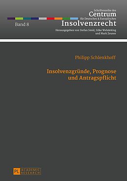 E-Book (pdf) Insolvenzgründe, Prognose und Antragspflicht von Philipp Schlenkhoff
