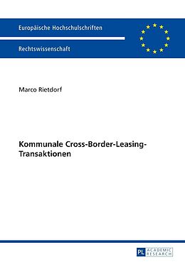 E-Book (pdf) Kommunale Cross-Border-Leasing-Transaktionen von Marco Rietdorf