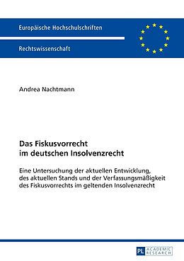 E-Book (pdf) Das Fiskusvorrecht im deutschen Insolvenzrecht von Andrea Nachtmann