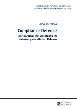 E-Book (pdf) Compliance Defence von Alexander Roos