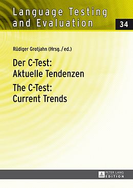 E-Book (pdf) Der C-Test: Aktuelle Tendenzen- The C-Test: Current Trends von 