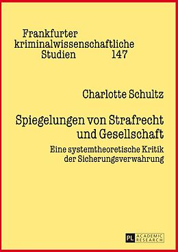 E-Book (pdf) Spiegelungen von Strafrecht und Gesellschaft von Charlotte Schultz