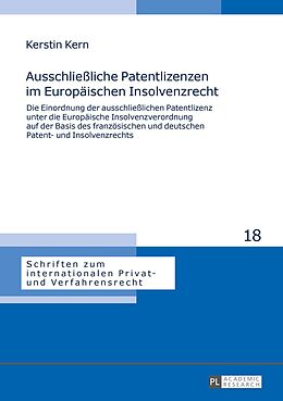 E-Book (pdf) Ausschließliche Patentlizenzen im Europäischen Insolvenzrecht von Kerstin Kern