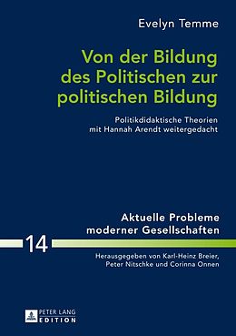 E-Book (pdf) Von der Bildung des Politischen zur politischen Bildung von Evelyn Temme