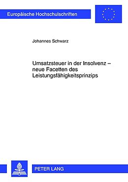 E-Book (pdf) Umsatzsteuer in der Insolvenz  neue Facetten des Leistungsfähigkeitsprinzips von Johannes Schwarz