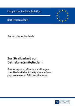 E-Book (pdf) Zur Strafbarkeit von Betriebsratsmitgliedern von Anna-Luise Achenbach