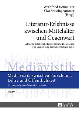 E-Book (pdf) Literatur-Erlebnisse zwischen Mittelalter und Gegenwart von 