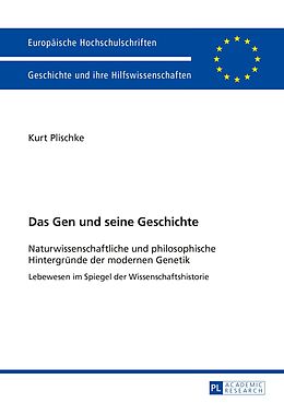 E-Book (pdf) Das Gen und seine Geschichte von Kurt Otto Plischke