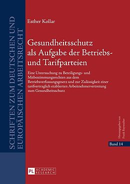 E-Book (pdf) Gesundheitsschutz als Aufgabe der Betriebs- und Tarifparteien von Esther Kollar