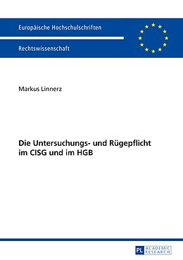 E-Book (pdf) Die Untersuchungs- und Rügepflicht im CISG und im HGB von Markus Linnerz
