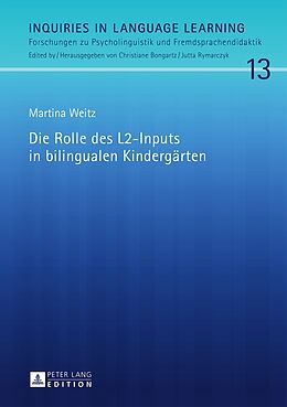 E-Book (pdf) Die Rolle des L2-Inputs in bilingualen Kindergärten von Martina Weitz