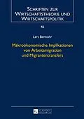 PDF Makroökonomische Implikationen von Arbeitsmigration und Migrantentransfers von Lars Bennöhr