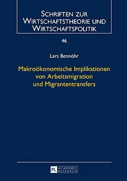 PDF Makroökonomische Implikationen von Arbeitsmigration und Migrantentransfers von Lars Bennöhr