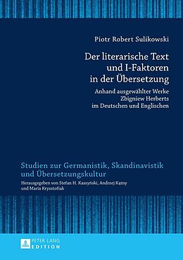 E-Book (pdf) Der literarische Text und I-Faktoren in der Übersetzung von Piotr Sulikowski