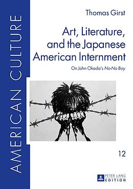 eBook (pdf) Art, Literature, and the Japanese American Internment de Thomas Girst
