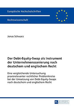 E-Book (pdf) Der Debt-Equity-Swap als Instrument der Unternehmenssanierung nach deutschem und englischem Recht von Jonas Schwarz