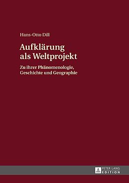 E-Book (pdf) Aufklärung als Weltprojekt von Hans-Otto Dill