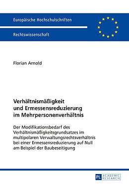 E-Book (pdf) Verhältnismäßigkeit und Ermessensreduzierung im Mehrpersonenverhältnis von Florian Arnold