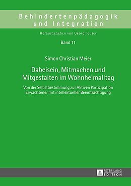 E-Book (pdf) Dabeisein, Mitmachen und Mitgestalten im Wohnheimalltag von Simon Christian Meier