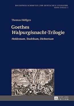 E-Book (pdf) Goethes «Walpurgisnacht»-Trilogie von Thomas Höffgen