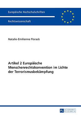 E-Book (pdf) Artikel 2 Europäische Menschenrechtskonvention im Lichte der Terrorismusbekämpfung von Natalie-Emilienne Florack