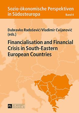 E-Book (pdf) Financialisation and Financial Crisis in South-Eastern European Countries von 