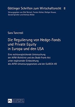 E-Book (pdf) Die Regulierung von Hedge-Fonds und Private Equity in Europa und den USA von Sara Tancredi