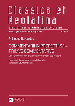 E-Book (pdf) COMMENTARII IN PROPERTIVM - PRIMVS COMMENTARIVS von Roland Stürzenhofecker
